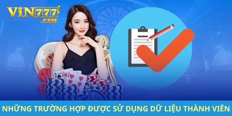 Những trường hợp được sử dụng dữ liệu thành viên
