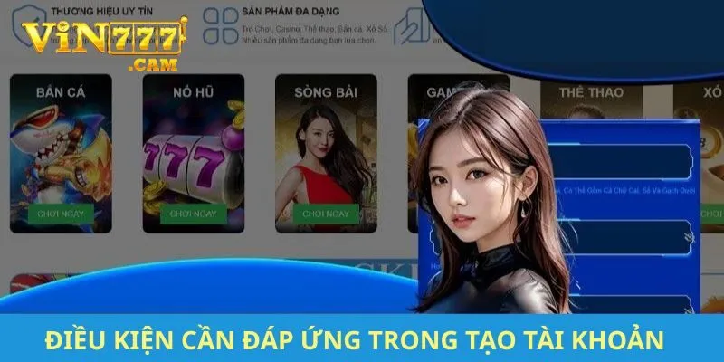 Điều kiện cần đáp ứng trong tạo tài khoản