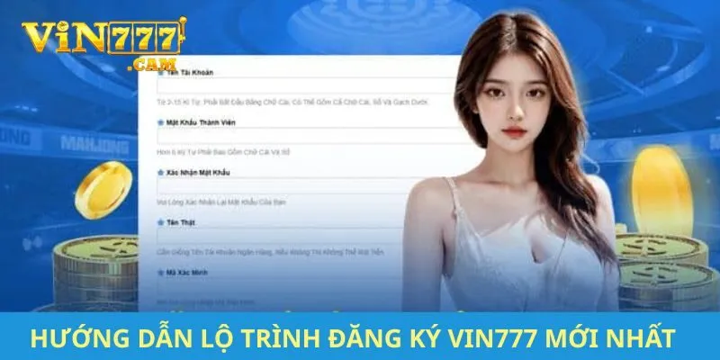 Hướng dẫn lộ trình đăng ký VIN777 mới nhất