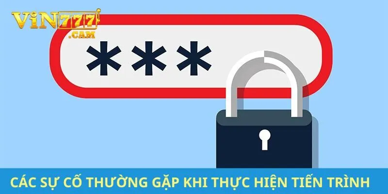 Các sự cố thường gặp khi thực hiện tiến trình đăng nhập account